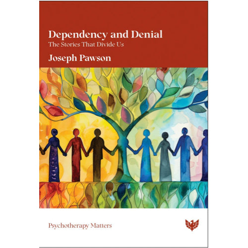 Dependency and Denial: The Stories That Divide Us – Joseph Pawson