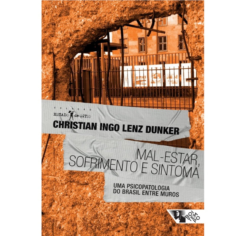 Mal-estar, Sofrimento e Sintoma - Christian Ingo Lenz Dunker