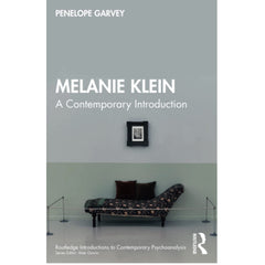 Melanie Klein: A Contemporary Introduction