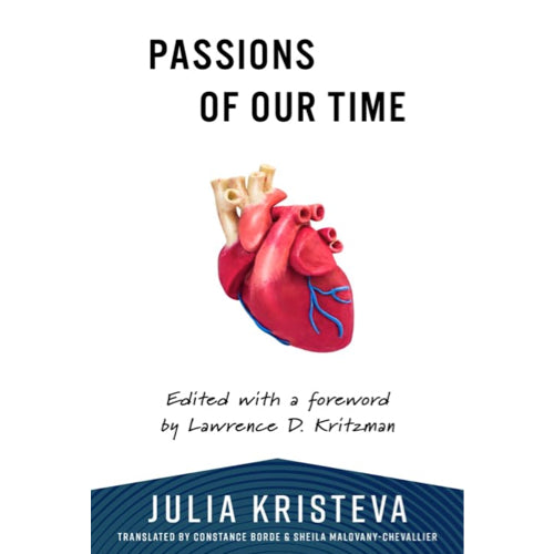 Passions of Our Time - Julia Kristeva