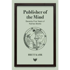 Publisher of the Mind: Seventy-Five Years of Karnac Books - Brett Kahr