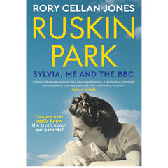 Ruskin Park: Sylvia, Me and the BBC - Rory Cellan-Jones