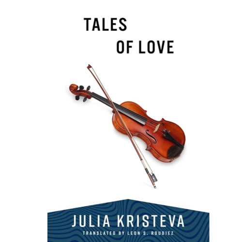Tales of Love - Julia Kristeva