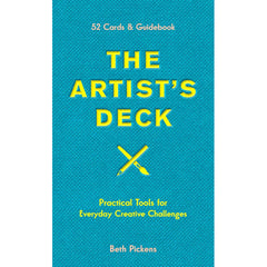 The Artist's Deck: Practical Cards for Everyday Creative Challenges