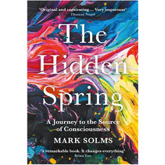 The Hidden Spring - Mark Solms