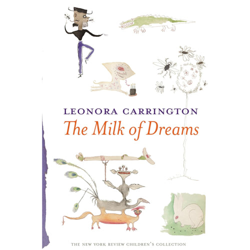 The Milk Of Dreams - Leonora Carrington