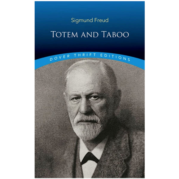 Totem and Taboo - Sigmund Freud