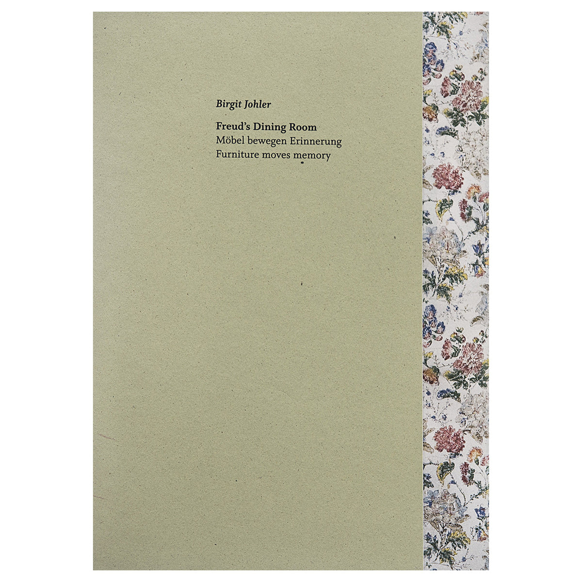 Exhibition catalogue: Freud's dining room, Birgit Johler