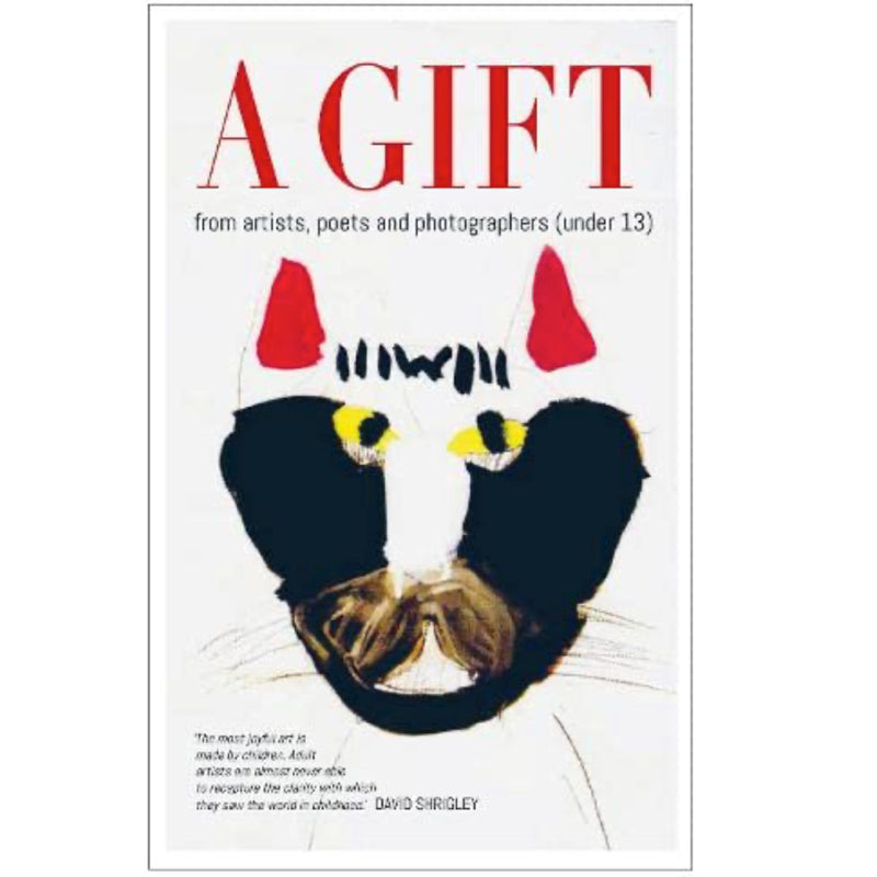 A Gift - from artists, poets and photographers (under 13)