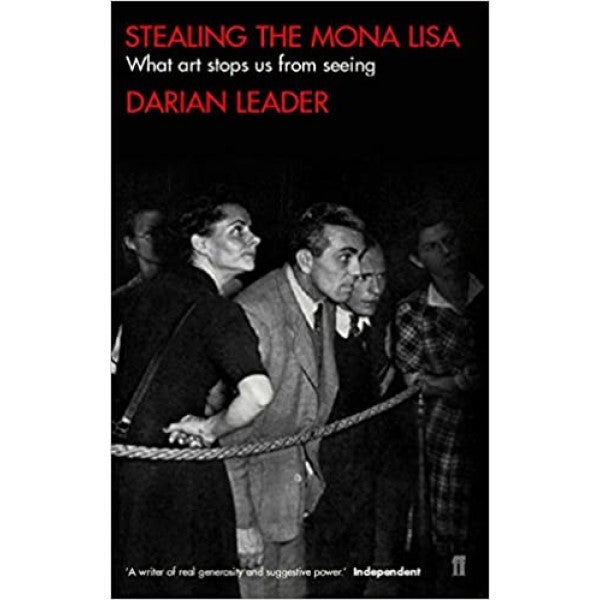 Stealing the Mona Lisa - Darian Leader