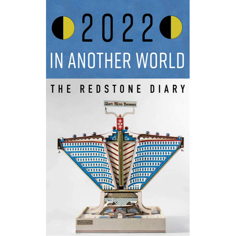 The Redstone Diary 2022: In Another World