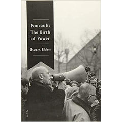 Foucault The Birth of Power - Stuart Elden