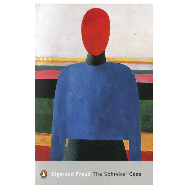 The Schreber Case - Sigmund Freud