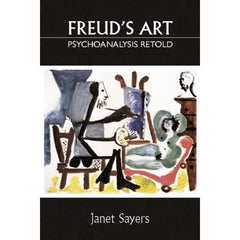 Freud's Art - Janet Sayers