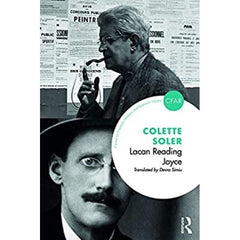 Lacan Reading Joyce - by Colette Soler  