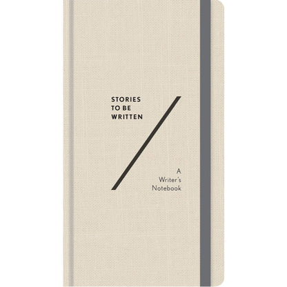 Stories To Be Written: A Writer's Notebook