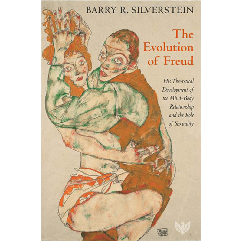 The Evolution of Freud - Barry R. Silverstein