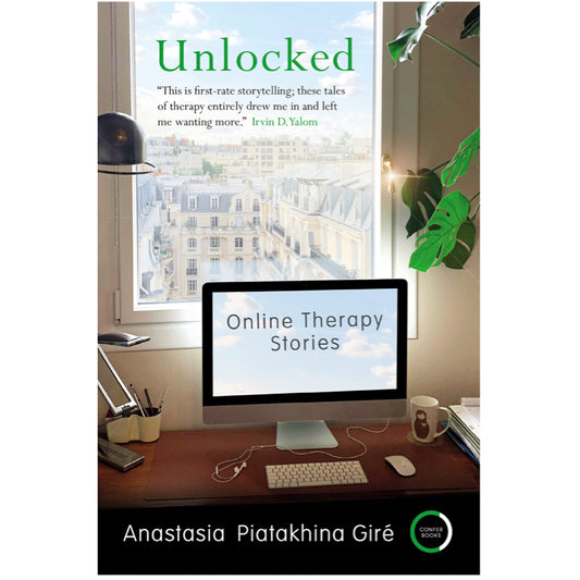 Unlocked: Online Therapy Stories - Anastasia Piatakhina Giré