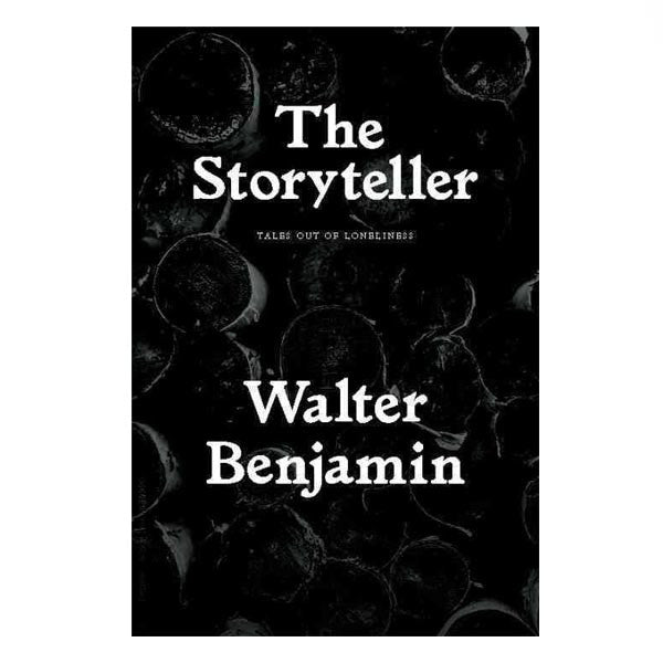 The Storyteller by Walter Benjamin