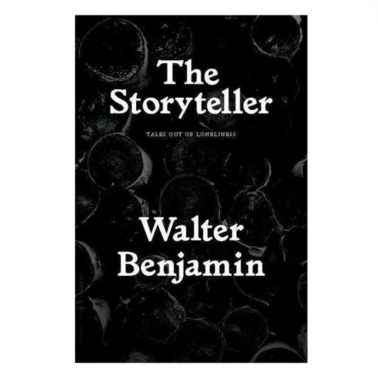 The Storyteller by Walter Benjamin