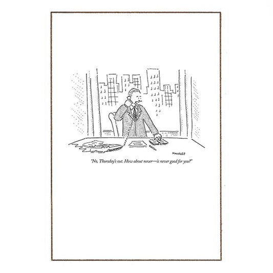 How about never - greeting card